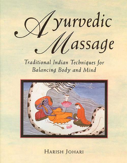 Cover of the book Ayurvedic Massage by Harish Johari, Inner Traditions/Bear & Company