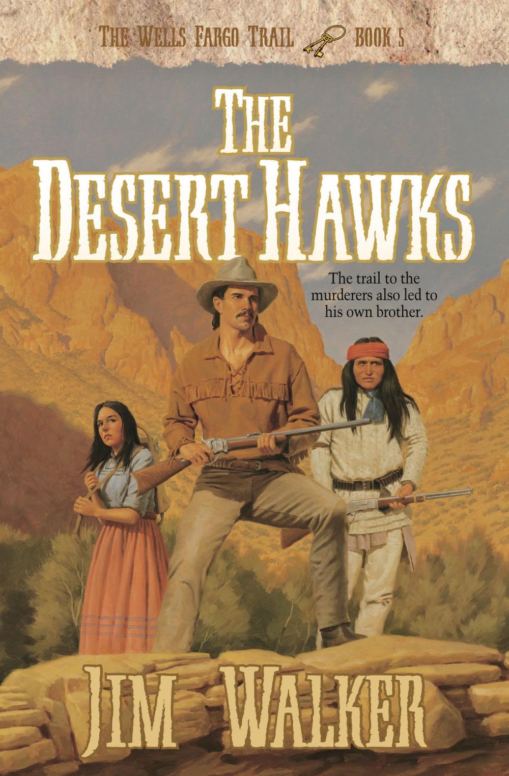 Big bigCover of Desert Hawks, The (Wells Fargo Trail Book #5)