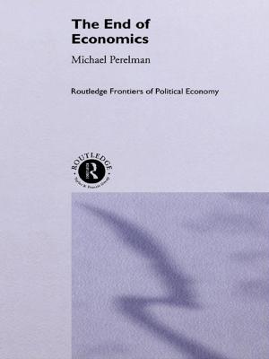 Cover of the book The End of Economics by Les B. Whitbeck, Melissa Walls, Kelley Hartshorn