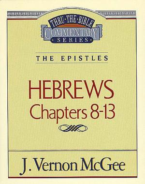 Book cover of Thru the Bible Vol. 52: The Epistles (Hebrews 8-13)