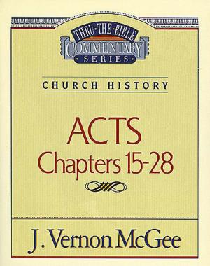 Book cover of Thru the Bible Vol. 41: Church History (Acts 15-28)