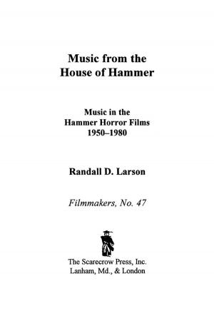 Cover of the book Music from the House of Hammer by Robert N. Matuozzi, Elizabeth B. Lindsay