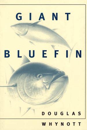 Cover of the book Giant Bluefin by Lucille Orr