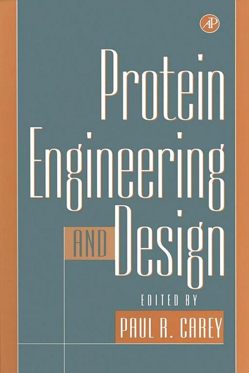Cover of the book Protein Engineering and Design by , Elsevier Science