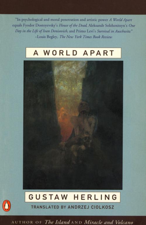 Cover of the book A World Apart by Gustaw Herling, Bertrand Russell, Penguin Publishing Group