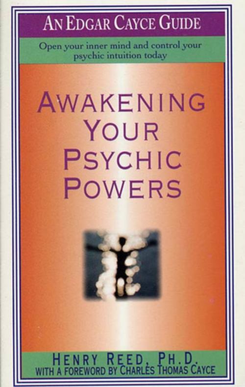 Cover of the book Awakening Your Psychic Powers by Henry Reed, St. Martin's Press