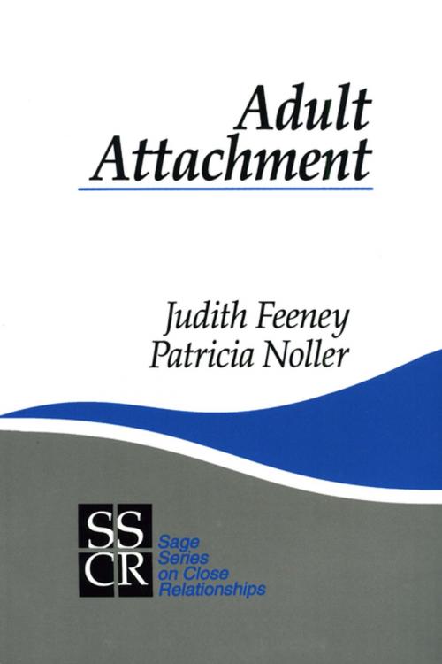 Cover of the book Adult Attachment by Dr. Judith A. Feeney, Patricia Noller, SAGE Publications