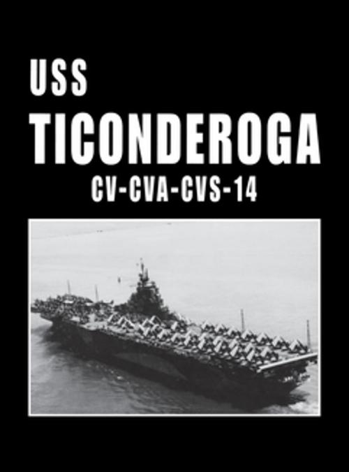 Cover of the book USS Ticonderoga - CV CVA CVS 14 by Turner Publishing, Turner Publishing Company