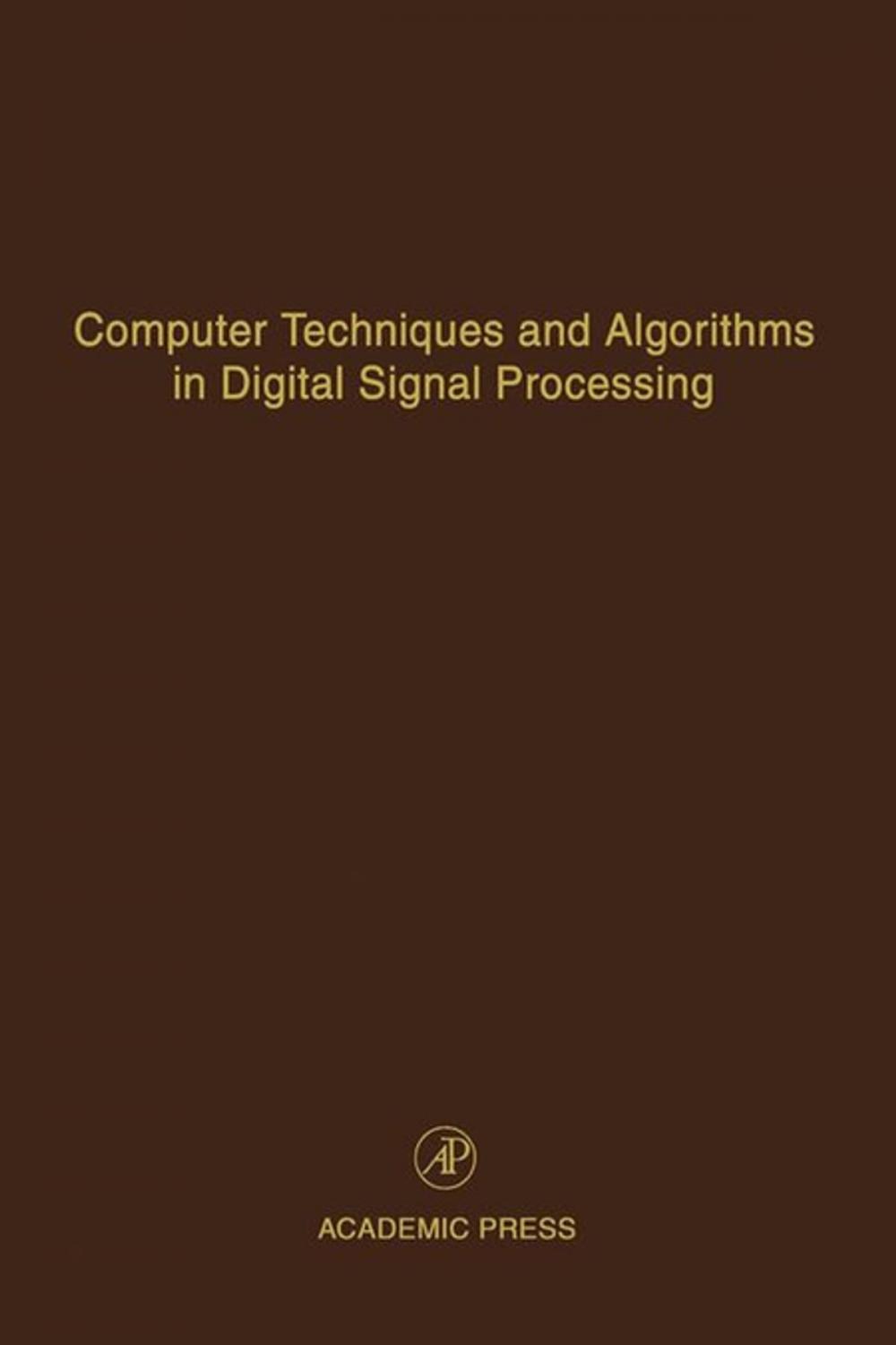 Big bigCover of Computer Techniques and Algorithms in Digital Signal Processing