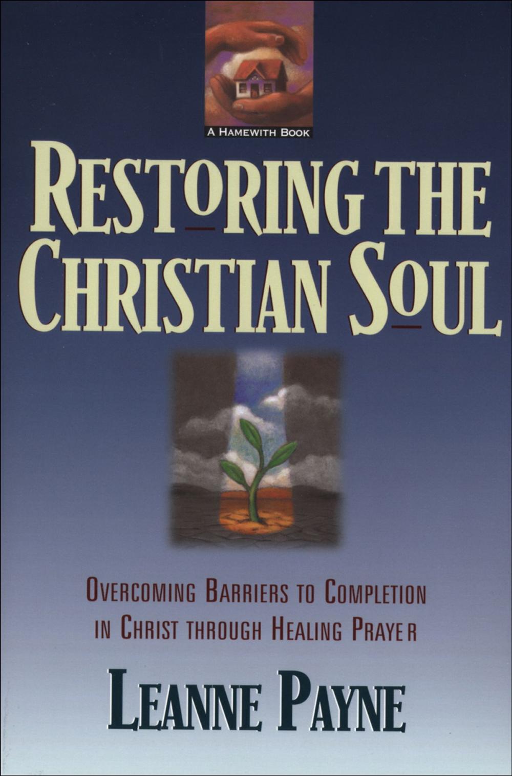 Big bigCover of Restoring the Christian Soul