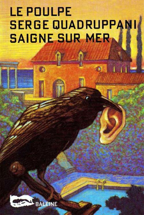 Cover of the book Saigne-sur-Mer by Serge Quadruppani, Editions Baleine