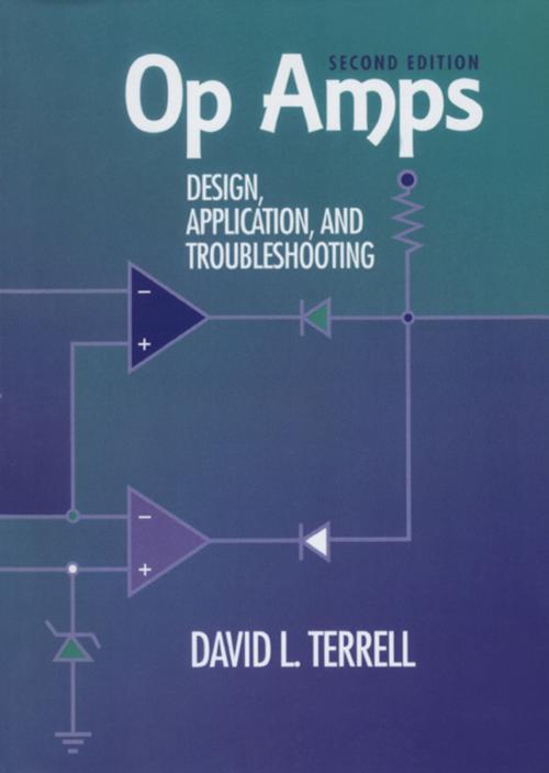 Cover of the book Op Amps: Design, Application, and Troubleshooting by David Terrell, Elsevier Science