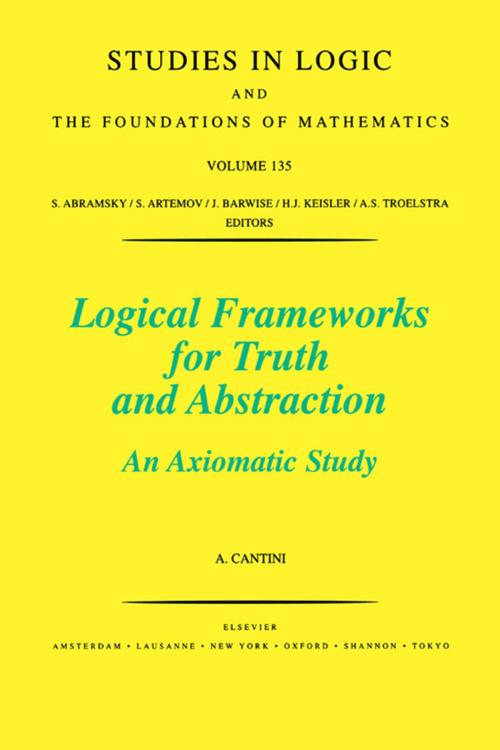Cover of the book Logical Frameworks for Truth and Abstraction by A. Cantini, Elsevier Science