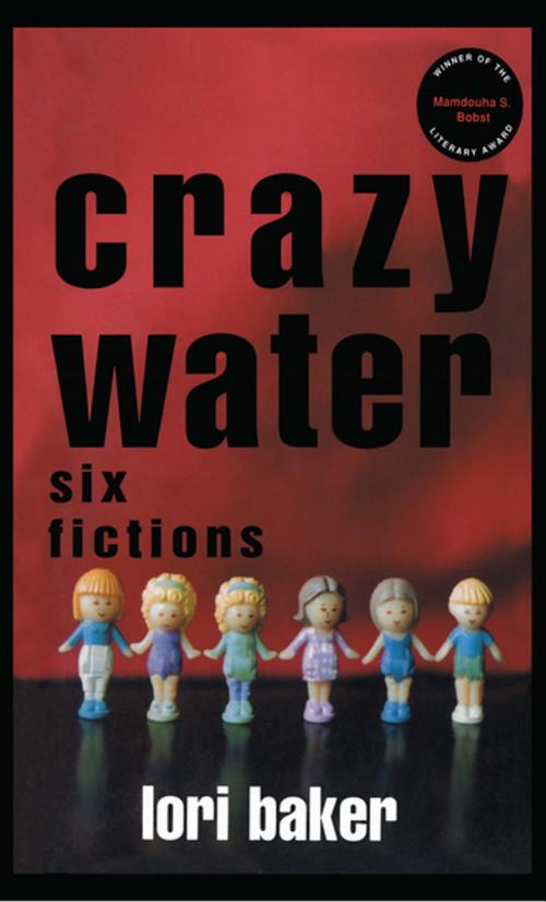 Cover of the book Crazy Water by Lori Baker, NYU Press