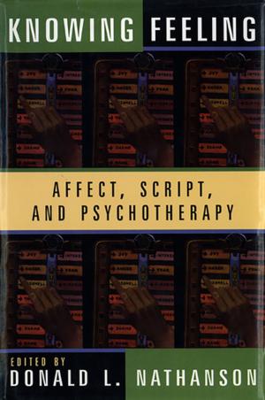 Cover of the book Knowing Feeling: Affect, Script, and Psychotherapy by Andrea Barrett