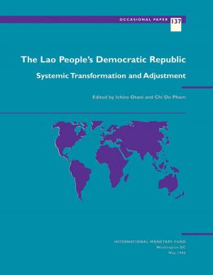Cover of the book The Lao People's Democratic Republic - Systemic Transformation and Adjustment by Tomás Mr. Baliño, Charles Mr. Enoch, William Mr. Alexander