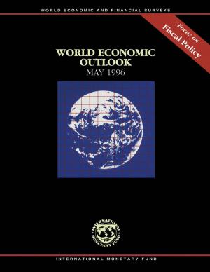 Cover of the book World Economic Outlook, May 1996: Focus on Fiscal Policy by Harm Mr. Zebregs