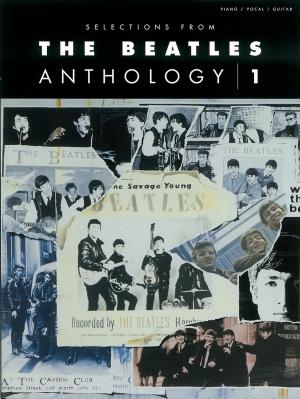 Book cover of Selections from The Beatles Anthology, Volume 1 (Songbook)