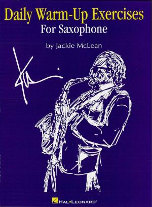 Cover of the book Daily Warm-Up Exercises for Saxophone (Music Instruction) by Hal Leonard Corp.