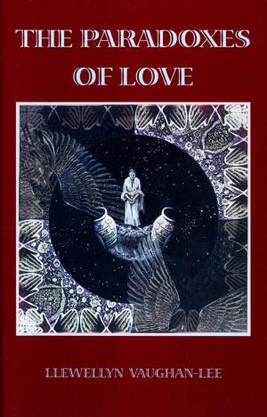 Cover of the book The Paradoxes of Love by Llewellyn Vaughan-Lee, Sandra Ingerman, Joanna Macy, Thich Nhat Hanh, Bill Plotkin, Father Richard Rohr, Vandana Shiva, Brian Swimme, Mary Tucker, Wendell Berry