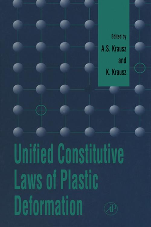 Cover of the book Unified Constitutive Laws of Plastic Deformation by , Elsevier Science