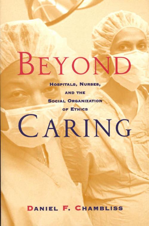 Cover of the book Beyond Caring by Daniel F. Chambliss, University of Chicago Press