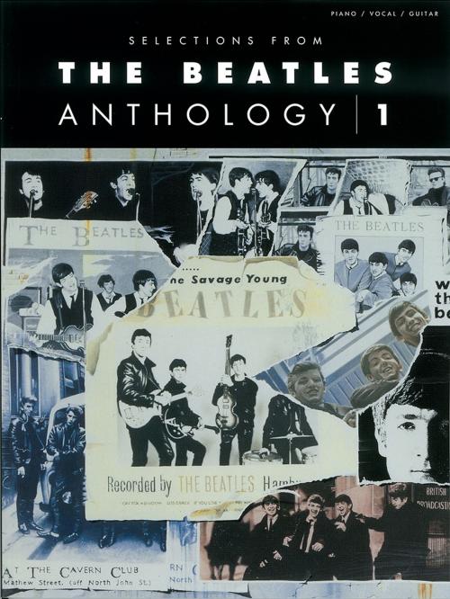 Cover of the book Selections from The Beatles Anthology, Volume 1 (Songbook) by The Beatles, Hal Leonard