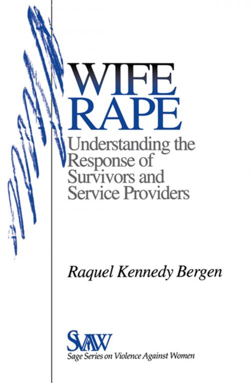 Cover of the book Wife Rape by Dr. Raquel Kennedy Bergen, SAGE Publications