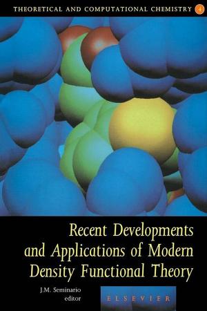 Cover of the book Recent Developments and Applications of Modern Density Functional Theory by Atif Memon