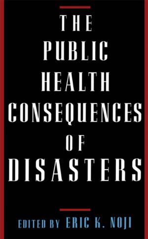 Cover of the book The Public Health Consequences of Disasters by Tinsley E. Yarbrough