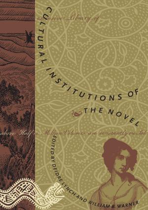 Cover of the book Cultural Institutions of the Novel by 