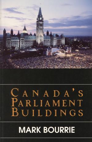 Cover of the book Canada's Parliament Buildings by Chad Fraser