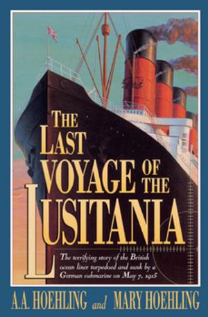 Cover of the book The Last Voyage of the Lusitania by Lucy Daniels