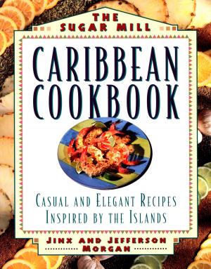 Cover of the book Sugar Mill Caribbean Cookbook by Cheryl Alters Jamison, Bill Jamison