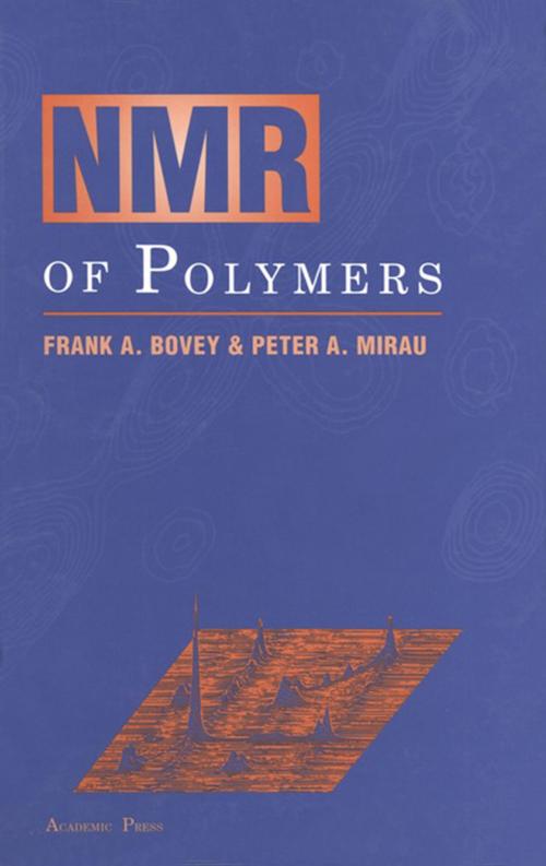 Cover of the book NMR of Polymers by Frank A. Bovey, Peter A. Mirau, Elsevier Science