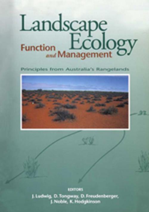 Cover of the book Landscape Ecology, Function and Management by J Ludwig, D Tongway, K Hodgkinson, D Freudenberger, J Noble, CSIRO PUBLISHING