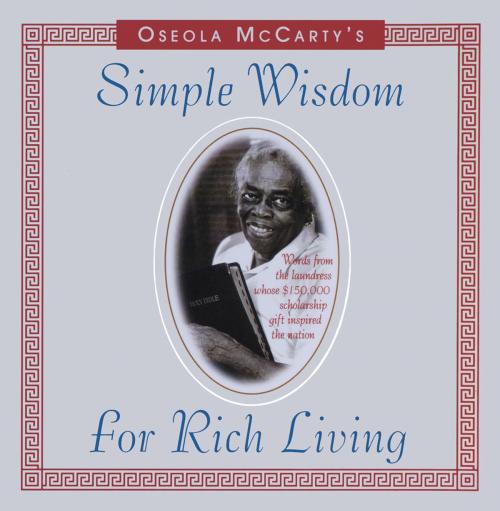 Cover of the book Simple Wisdom for Rich Living by Oseola McCarty, Taylor Trade Publishing
