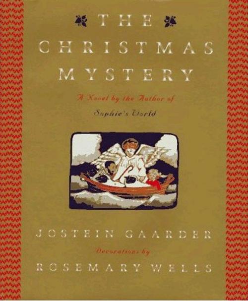 Cover of the book The Christmas Mystery by Jostein Gaarder, Farrar, Straus and Giroux