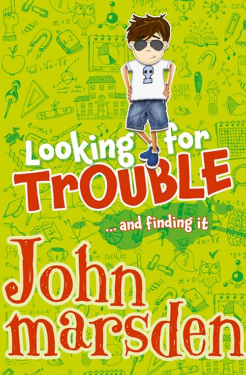 Cover of the book Looking for Trouble by John Marsden, Pan Macmillan Australia