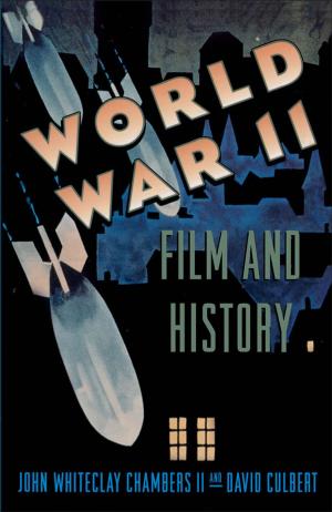 Cover of the book World War II, Film, and History by Kazuo Ichijo, Ikujiro Nonaka