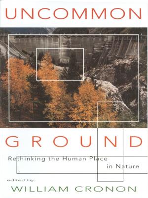 Cover of the book Uncommon Ground: Rethinking the Human Place in Nature by Jim Holt