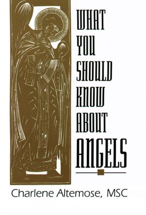 Cover of the book What You Should Know About Angels by Lukefahr, Oscar