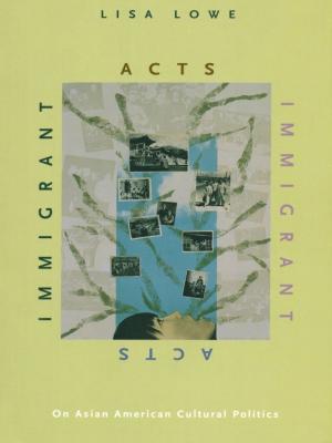 Cover of the book Immigrant Acts by Paul Giles, Donald E. Pease