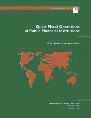 Cover of the book Quasi-Fiscal Operations of Public Financial Institutions by Agnes Ms. Belaisch, Charles Mr. Collyns, Paula Ms. De Masi, Guy Mr. Meredith, Anoop Mr. Singh, Reva Ms. Krieger, Robert Mr. Rennhack