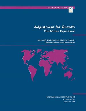 Cover of the book Adjustment for Growth: The African Experience by Ana Ms. Corbacho, Katja Funke, Gerd Mr. Schwartz