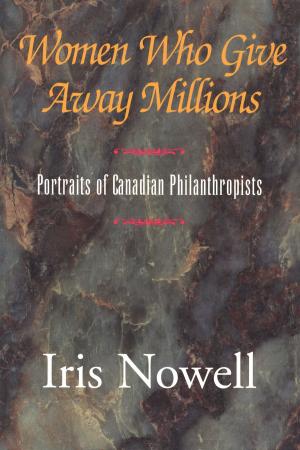 Cover of the book Women Who Give Away Millions by David F. Pelly