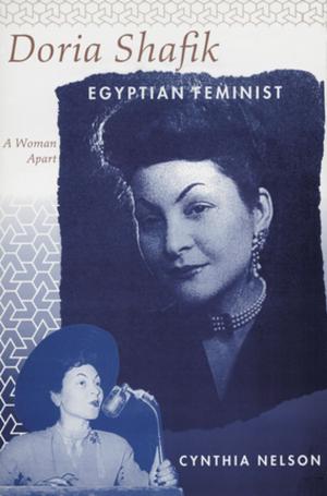 Cover of the book Doria Shafik Egyptian Feminist by Toby Wilkinson, Julian Platt