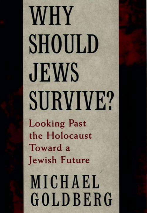Cover of the book Why Should Jews Survive? by Michael Goldberg, Oxford University Press
