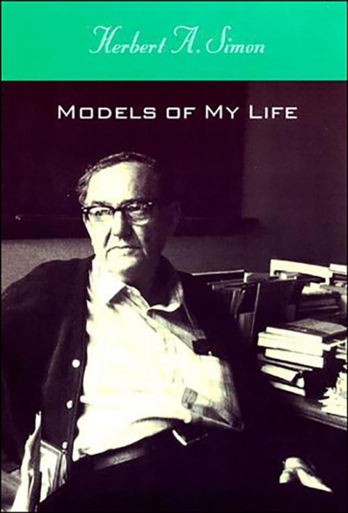 Cover of the book Models of My Life by Herbert A. Simon, The MIT Press