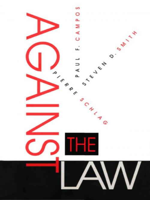 Cover of the book Against the Law by Paul F. Campos, Pierre Schlag, Steven D. Smith, Duke University Press